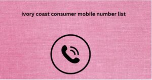 ivory coast consumer mobile number list