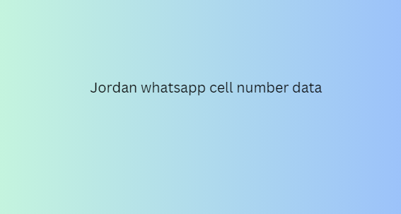 Jordan whatsapp cell number data