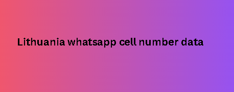 Lithuania whatsapp cell number data