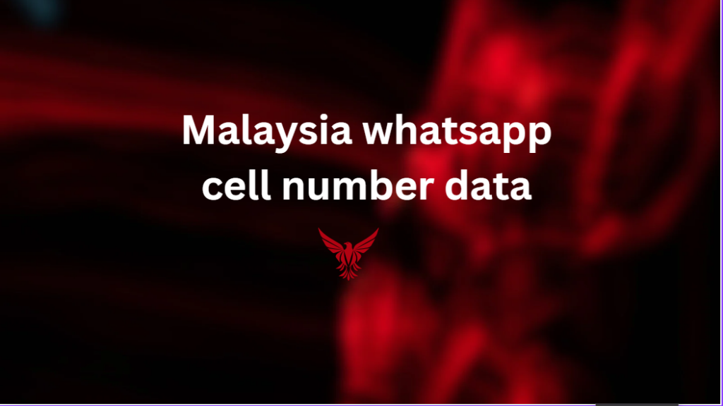 Malaysia whatsapp cell number data