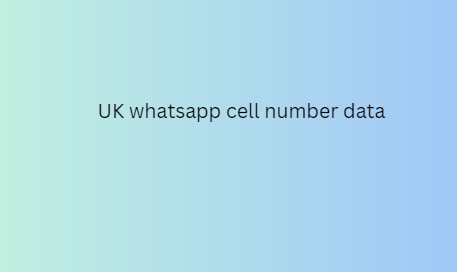 UK whatsapp cell number data